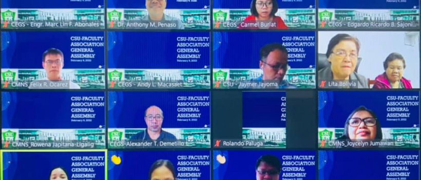 The Caraga State University Faculty Association (CSUFA) held its virtual annual general assembly on February 9, 2022. The assembly was facilitated by CSUFA President, Dr.  Alexander Demetillo together with the officers of the Caraga State University Faculty Association; 272 faculty members attended the virtual annual general assembly via Zoom. CSU President, Dr. Anthony M. Penaso gave the inspirational message. “As members of the association, you have the responsibility to always prioritize the welfare of t